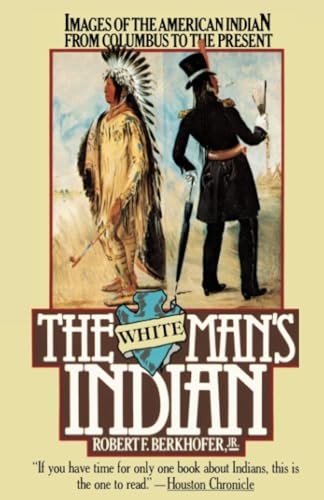 WHITE MANS INDIAN THE
