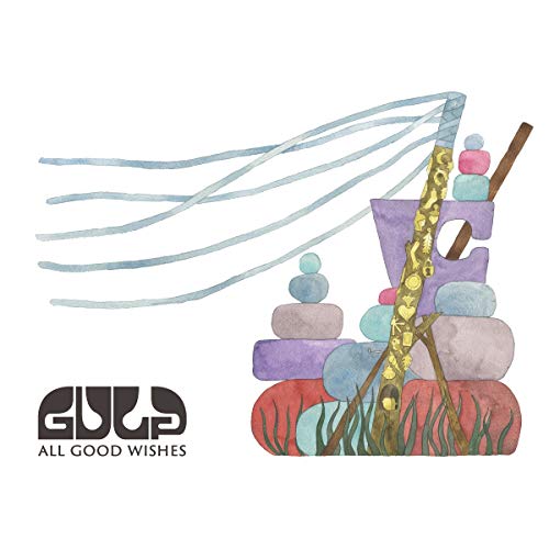 The image depicts a colorful, abstract illustration of a structure with the text "GULP ALL GOOD WISHES" beside it. For accessibility purposes, a suitable alt text could be: "Colorful abstract illustration with text 'GULP ALL GOOD WISHES'."