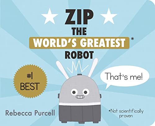 Zip, the World's Greatest Robot (Zip the Robot)
