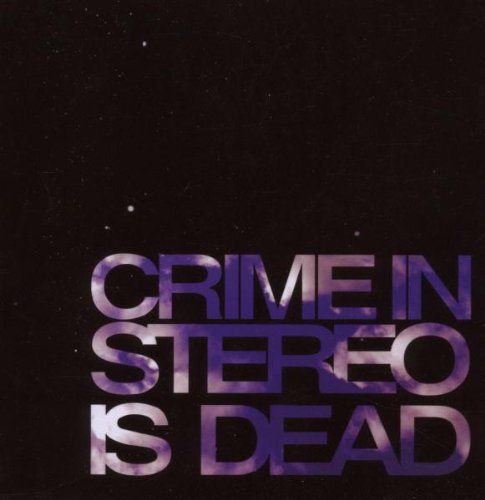 CD cover for Crime In Stereo’s “Is Dead” with cloudy sky background.
