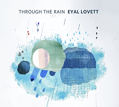 CD cover for "Through The Rain" by Eyal Lovett, abstract watercolor design.