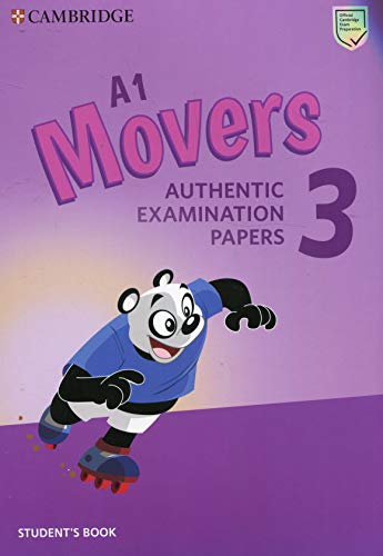 A1 Movers 3 Student's Book: Authentic Examination Papers
