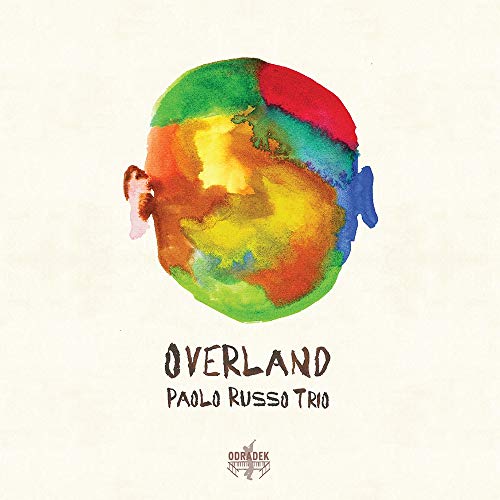 "Album cover with a colorful, abstract globe and text 'OVERLAND' and 'PAOLO RUSSO TRIO'."