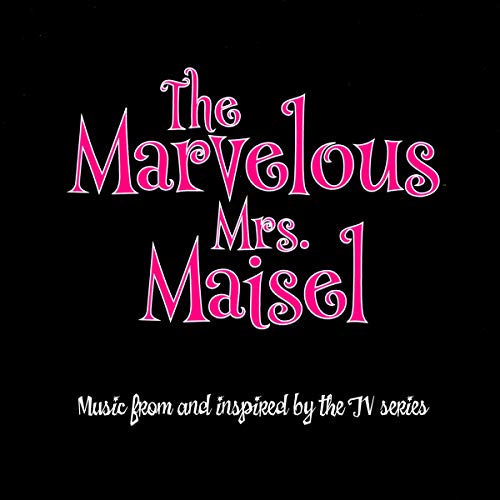 CD cover for "The Marvelous Mrs. Maisel" soundtrack, pink text on black.