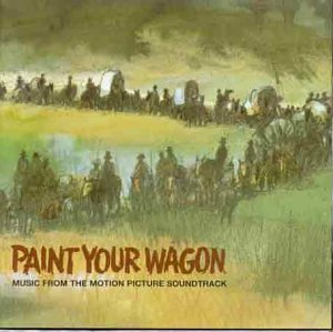 "Paint Your Wagon" soundtrack CD cover featuring a watercolor image of a pioneer wagon train.