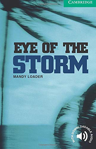 Eye of the Storm Level 3 (Cambridge English Readers)