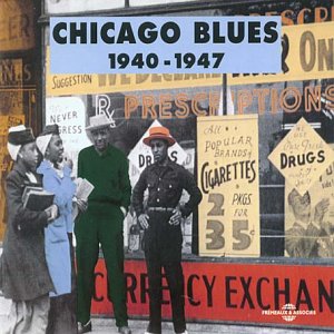 CD cover: "Chicago Blues" anthology, 1940-1947, with vintage street scene.