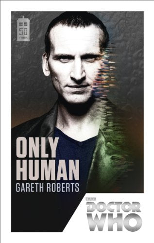 Doctor Who: Only Human: 50th Anniversary Edition (DOCTOR WHO, 174)