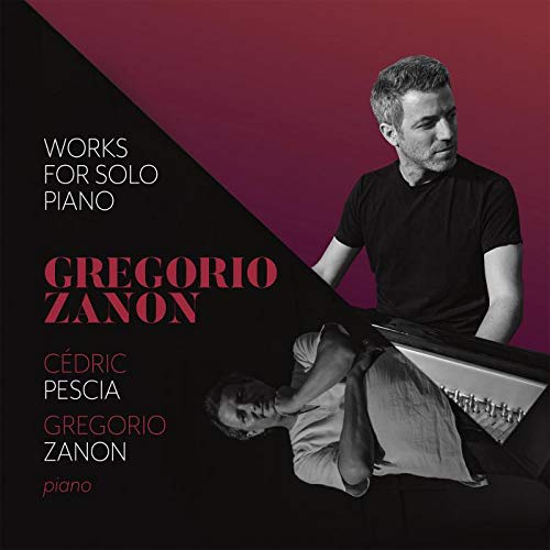 CD cover with a man playing piano and text "Gregorio Zanon: Works for Solo Piano".