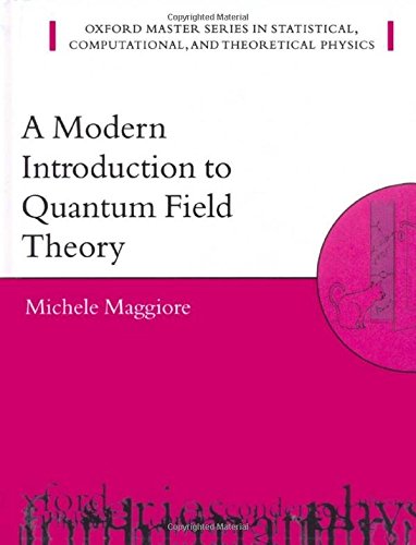 The image depicts a textbook cover titled "A Modern Introduction to Quantum Field Theory".