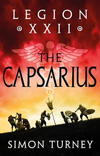 The Legion XXII: The Capsarius: Volume 1