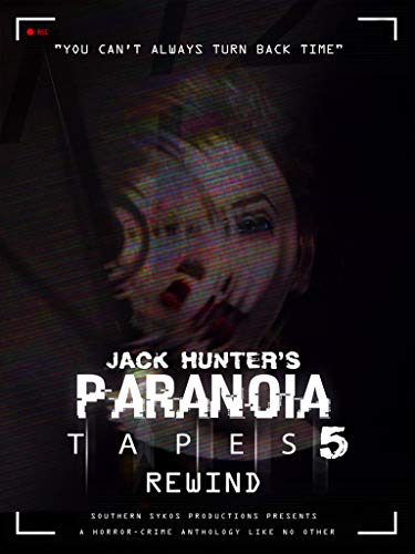 DVD cover for "Jack Hunter's Paranoia Tapes 5: Rewind" with distorted face.