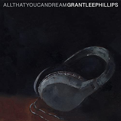 CD cover for Grant-Lee Phillips’ “All That You Can Dream” with headphones.