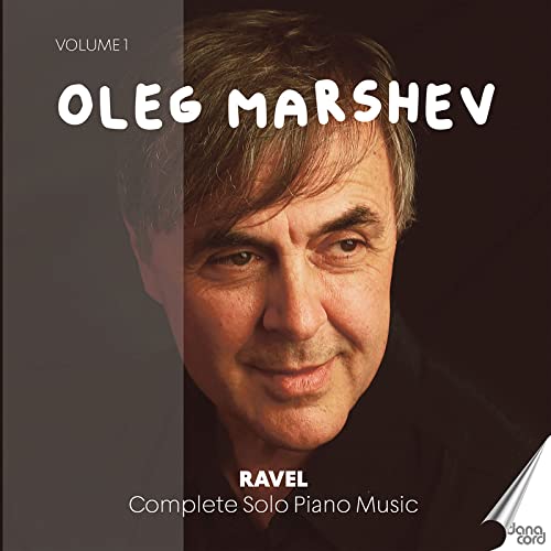 CD cover featuring pianist Oleg Marshev and text “Ravel: Complete Solo Piano Music”.