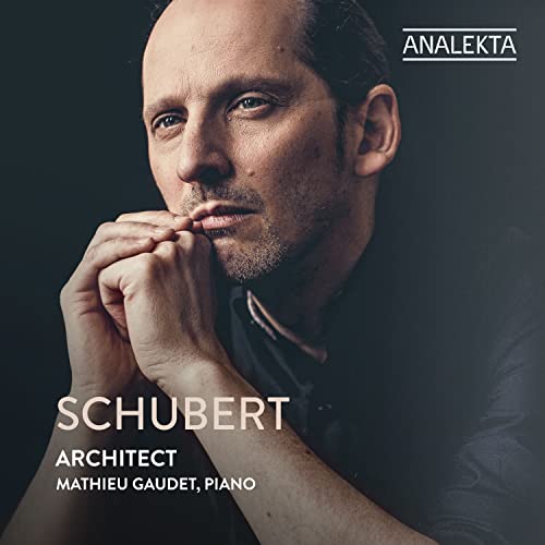 CD cover featuring pianist Mathieu Gaudet, with text "Schubert Architect.