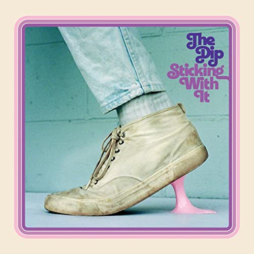 CD cover for The Dip’s “Sticking With It” featuring a shoe on gum.
