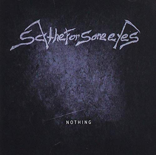 A dark album cover with "Scythe For Sore Eyes" and "NOTHING" in white text.
