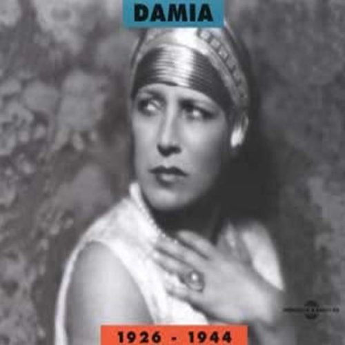 Black and white portrait of Damia, a singer, with dates 1926-1944.
