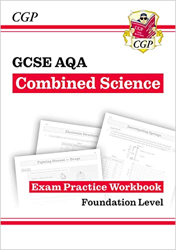 New GCSE Combined Science AQA Exam Practice Workbook - Foundation (CGP GCSE Combined Science 9-1 Revision)