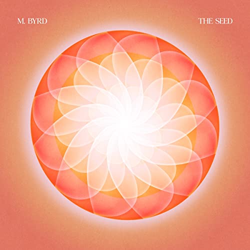 Album cover for M. Byrd’s “The Seed” featuring an orange and white spiral.