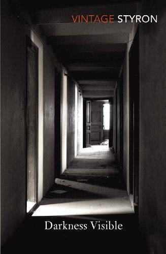 Darkness Visible: A Memoir of Madness