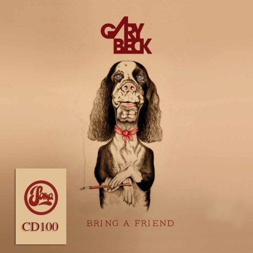 CD cover: Gary Beck album "Bring A Friend" featuring a dog portrait.