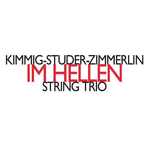 White square with centered black and red text, reading "Kimmig-Studer-Zimmerlin Im Hellen String Trio".