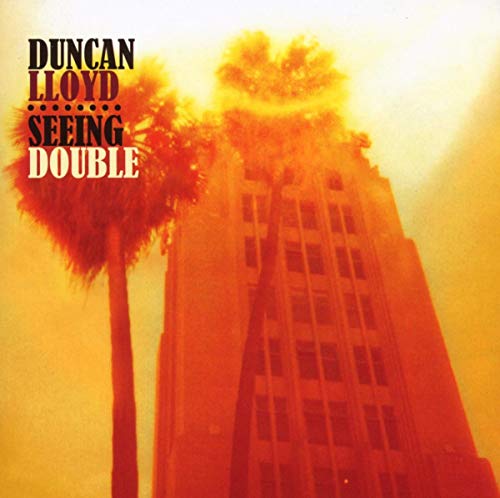 CD cover for Duncan Lloyd’s “Seeing Double” with a building and palms.