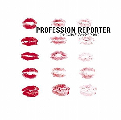 Album cover with red lipstick kiss marks and text Profession Reporter.