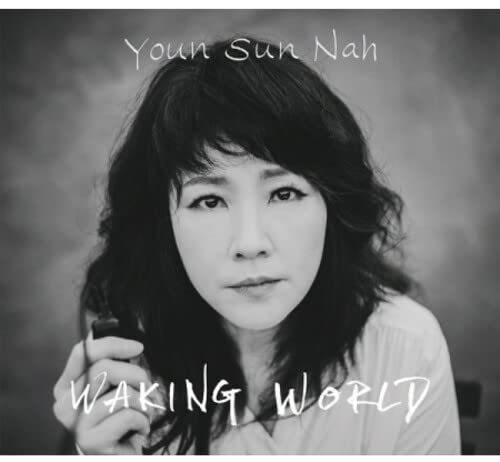 Black and white portrait of Nah Youn Sun, album cover for "Waking World.