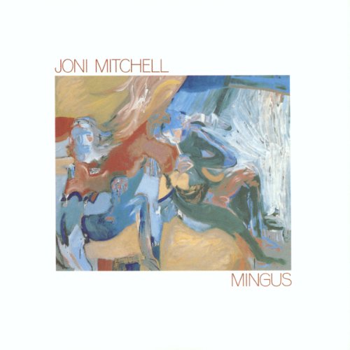 "Album cover with abstract painting, featuring 'Joni Mitchell' and 'Mingus' text on a white background."