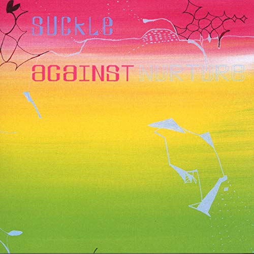CD cover for Suckle’s “Against Nurture” with abstract pink and blue designs.