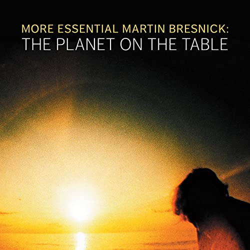 CD cover for Martin Bresnick’s “The Planet On The Table” with sunset imagery.