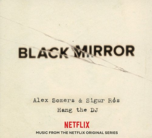 CD cover for “Black Mirror: Hang The DJ” with cracked glass effect.