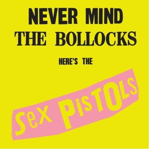 "Album cover with 'Never Mind The Bollocks' in black text on a yellow background."