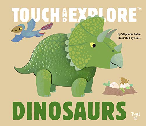 Dinosaurs: Touch and Explore