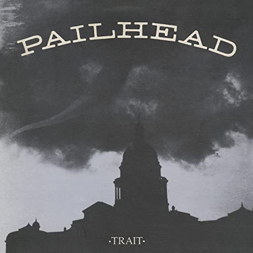Pailhead album cover: dark building silhouette against a cloudy sky.