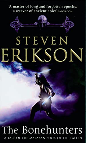 The Bonehunters: Malazan Book Of Fallen 6 (The Malazan Book Of The Fallen)