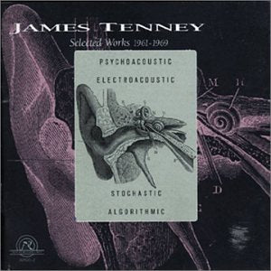 CD cover for James Tenney’s “Selected Works 1961-1969” with ear illustration.