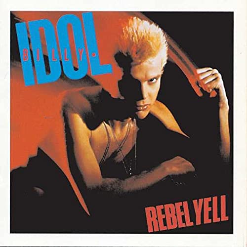 Billy Idol album cover, "Rebel Yell," featuring a portrait of the artist.