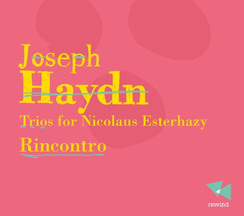"Pink CD cover with yellow text 'Joseph Haydn Trios for Nicolaus Esterhazy R incontro' and green logo."