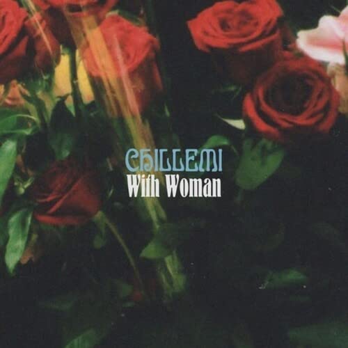 Vinyl record cover with red roses and the text "CHILLEMI - With Woman".