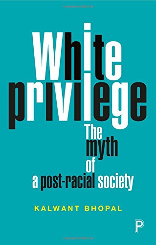 White privilege: The myth of a post-racial society