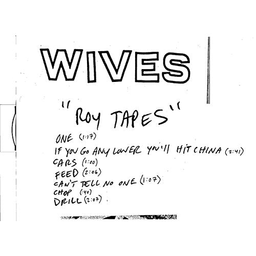 CD cover for “Wives - Roy Tapes” with handwritten tracklist.