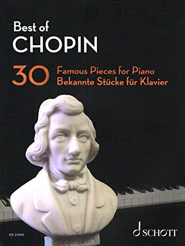 Best of Chopin: 30 Famous Pieces for Piano (Best of Classics)