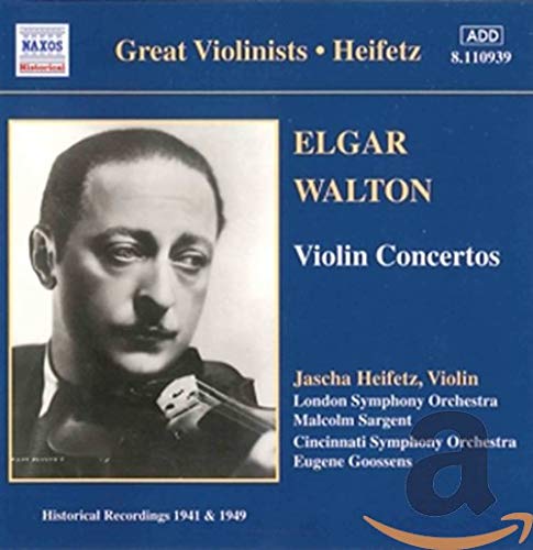 CD cover: portrait of Jascha Heifetz, violinist, with title “Elgar Walton Violin Concertos”.