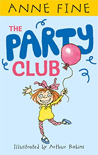 The Party Club: 1 (Anne Fine: Clubs)