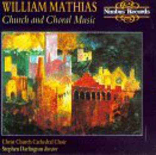 CD cover: Painting of a cathedral with text "William Mathias Church and Choral Music".