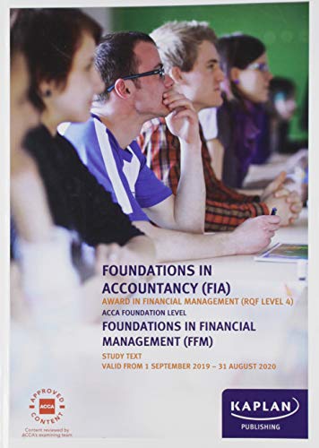 FOUNDATIONS IN FINANCIAL MANAGEMENT - STUDY TEXT (Kaplan Acca Foundations)