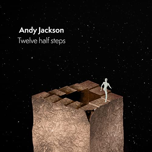 Album cover for Andy Jackson’s “Twelve Half Steps” with a figure on steps.
